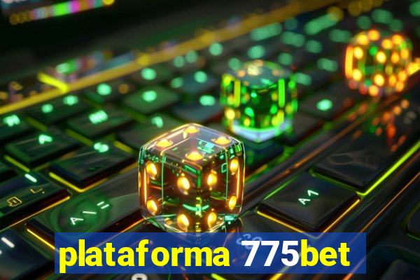 plataforma 775bet